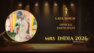 Lata Singh – Official Participant of Mrs India 2026 | DK Pageant